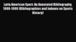 [PDF] Latin American Sport: An Annotated Bibliography 1988-1998 (Bibliographies and Indexes