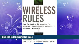 READ book  Wireless Rules: New Marketing Strategies for Customer Relationship Management Anytime,