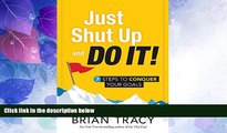 Big Deals  Just Shut Up and Do It: 7 Steps to Conquer Your Goals  Free Full Read Most Wanted