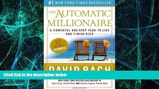 READ FREE FULL  The Automatic Millionaire: A Powerful One-Step Plan to Live and Finish Rich  READ