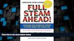 Big Deals  Full Steam Ahead! Unleash the Power of Vision in Your Work and Your Life, 2nd Edition