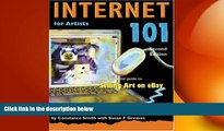 READ book  Internet 101 for Artists, Second Edition: With a Special Guide to Selling Art on eBay