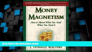 Big Deals  Money Magnetism: How to Attract What You Need When You Need It  Best Seller Books Best