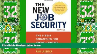 Big Deals  The New Job Security, Revised: The 5 Best Strategies for Taking Control of Your Career