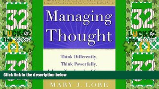 Big Deals  Managing Thought: Think Differently. Think Powerfully. Achieve New Levels of Success