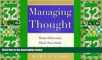 Big Deals  Managing Thought: Think Differently. Think Powerfully. Achieve New Levels of Success