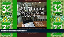 Big Deals  The 20-Minute Networking Meeting - Graduate Edition: Learn to Network. Get a Job.  Free