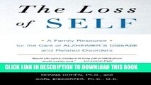 [PDF] The Loss of Self: A Family Resource for the Care of Alzheimer s Disease and Related