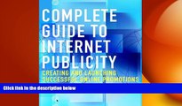 READ book  Complete Guide to Internet Publicity: Creating and Launching Successful Online