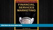 READ book  The Professional s Guide to Financial Services Marketing: Bite-Sized Insights For