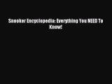 [PDF] Snooker Encyclopedia: Everything You NEED To Know! Popular Colection