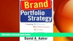 Free [PDF] Downlaod  Brand Portfolio Strategy: Creating Relevance, Differentiation, Energy,