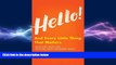 FREE PDF  Hello!: And Every Little Thing That Matters READ ONLINE