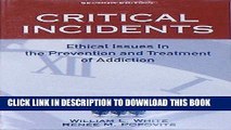 [PDF] Critical Incidents: Ethical Issues in the Prevention and Treatment of Addiction Popular Online
