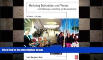 READ book  Marketing Destinations and Venues for Conferences, Conventions and Business Events