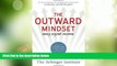 Big Deals  The Outward Mindset: Seeing Beyond Ourselves  Free Full Read Most Wanted