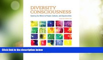 Big Deals  Diversity Consciousness: Opening Our Minds to People, Cultures, and Opportunities (4th