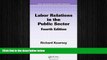 READ book  Labor Relations in the Public Sector, Fourth Edition (Public Administration and Public
