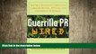 READ book  Guerrilla Pr Wired: Waging A Successful Publicity Campaign On-Line, Offline, And