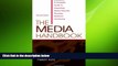 FREE DOWNLOAD  The Media Handbook: A Complete Guide to Advertising Media Selection, Planning,