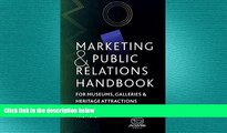 READ book  Marketing and Public Relations Handbook for Museums, Galleries, and Heritage