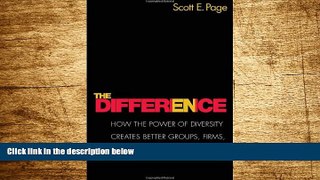Must Have  The Difference: How the Power of Diversity Creates Better Groups, Firms, Schools, and