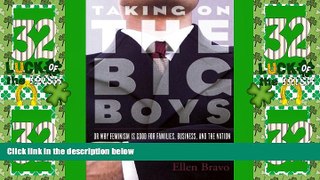 Big Deals  Taking On the Big Boys: Or Why Feminism Is Good for Families, Business, and the Nation
