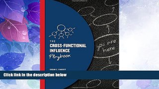 Must Have PDF  The Cross-Functional Influence Playbook  Best Seller Books Best Seller