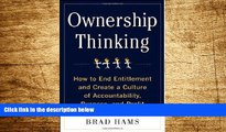 READ FREE FULL  Ownership Thinking:  How to End Entitlement and Create a Culture of