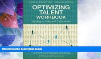 Big Deals  Optimizing Talent Workbook: Building an Unbeatable Talent Brand  Free Full Read Most