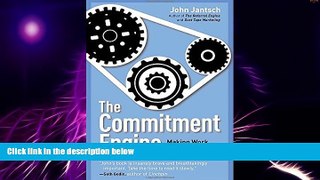 Full [PDF] Downlaod  The Commitment Engine: Making Work Worth It  Download PDF Full Ebook Free