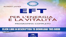 [PDF] EFT per l energia e la vitalitÃ : Programma completo (Italian Edition) Popular Online