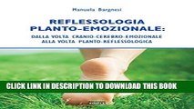 [PDF] Reflessologia Planto-Emozionale: dalla volta cranio-cerebrale-emozionale alla volta
