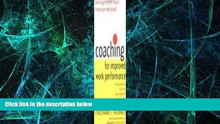 Full [PDF] Downlaod  Coaching for Improved Work Performance, Revised Edition 3th (third) edition