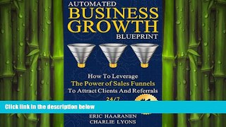 READ book  Automated Business Growth Blueprint: How to Leverage the Power of Sales Funnels to