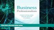 Full [PDF] Downlaod  Business Professionalism: A blueprint to help you analyze, equip, plan, and