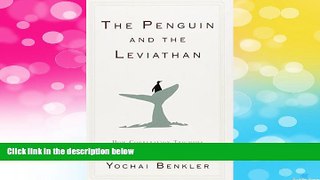 READ FREE FULL  The Penguin and the Leviathan: How Cooperation Triumphs over Self-Interest