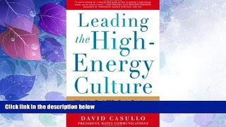Big Deals  Leading the High Energy Culture: What the Best CEOs Do to Create an Atmosphere Where