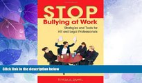 Big Deals  Stop Bullying at Work: Strategies and Tools for HR and Legal Professionals  Best Seller