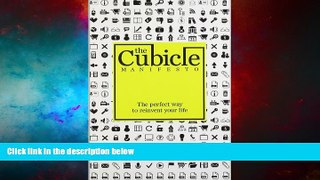 Full [PDF] Downlaod  The Cubicle Manifesto  Download PDF Full Ebook Free