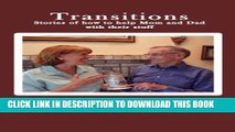 [PDF] Transitions: Stories of how to help Mom and Dad with their stuff Full Colection