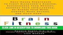 [PDF] Brain Fitness: Anti-Aging to Fight Alzheimer s Disease, Supercharge Your Memory, Sharpen