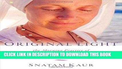 [PDF] Original Light: The Morning Practice of Kundalini Yoga Popular Online