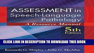 Collection Book Assessment in Speech-Language Pathology: A Resource Manual (includes Premium Web