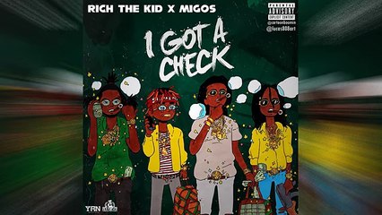 Rich The Kid & Migos - Check