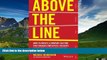 READ FREE FULL  Above the Line: How to Create a Company Culture that Engages Employees, Delights