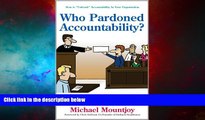 Full [PDF] Downlaod  Who Pardoned Accountability?: How to 