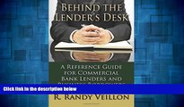 Must Have  Behind the Lender s Desk: A Reference Guide for Commercial Bank Lenders and  Business