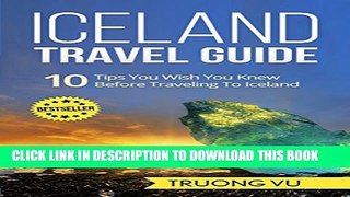 [PDF] Iceland Travel Guide: 10 tips You wish You Knew Before Traveling To Iceland Popular Colection