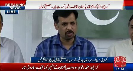 Altaf Hussain will run MQM in the future - It was just a drama from Farooq Sattar.Says Mustafa Kamal